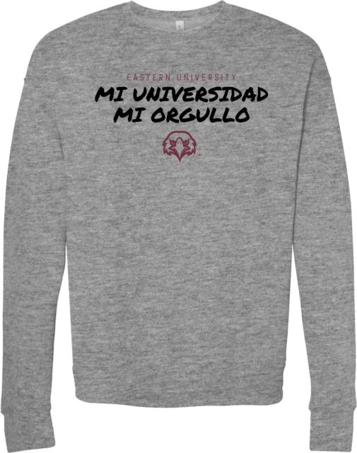 Eastern University Bella + Canvas Fleece Crew Mi Universidad Mi Orgullo - ONLINE ONLY