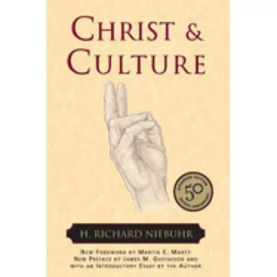 Christ &amp; Culture with 2001 Copyright (Exp 50th Anniv)