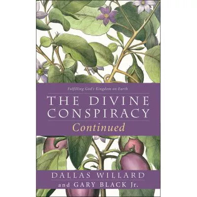 The Divine Conspiracy Continued