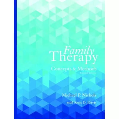 Family Therapy: Concepts &amp; Methods