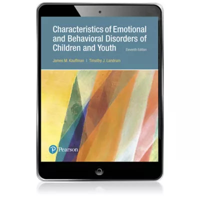 Pearson eText Characteristics of Emotional and Behavioral Disorders of Children and Youth -- Instant Access