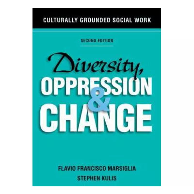 Diversity, Oppression, &amp; Change