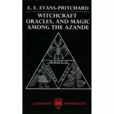 Witchcraft Oracles &amp; Magic Among Azandes (Abridged)