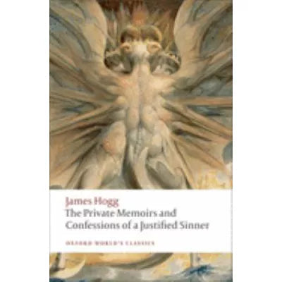 Private Memoirs &amp; Confessions etc