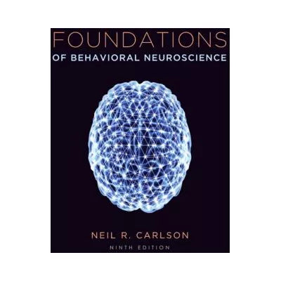 Foundations of Behavioral Neuroscience (w/out Access Code)