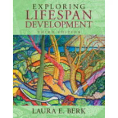 Exploring Lifespan Development (w/out MyDevLab)