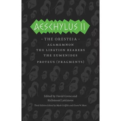 Aeschylus II : The Oresteia