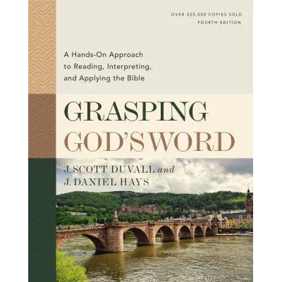 Grasping God's Word, Fourth Edition