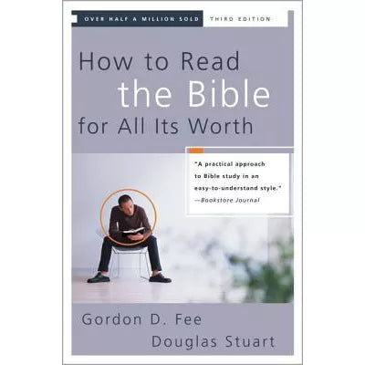 How to Read the Bible for All Its Worth
