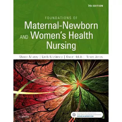Foundations of Maternal-Newborn &amp; Women's Health Nursing