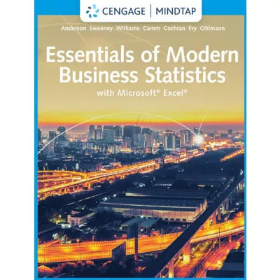 MindTap for Anderson/Sweeney/Williams/Camm/Cochran/Fry/Ohlmann's Essentials of Modern Business Statistics with Microsoft Excel, 1 Term Instant Access