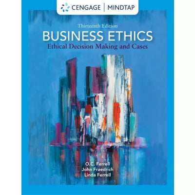 MindTap for Ferrell/Fraedrich/Ferrell's Business Ethics: Ethical Decision Making &amp; Cases, 1 term Instant Access (Custom)