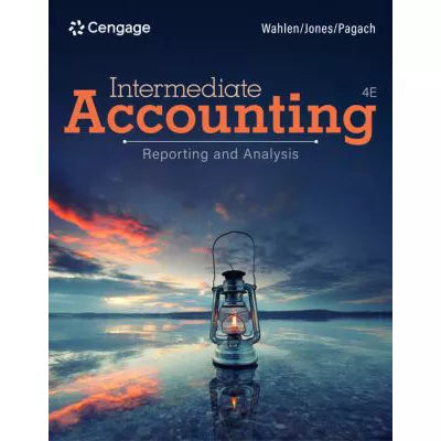 Intermediate Accounting Reporting &amp; Analysis