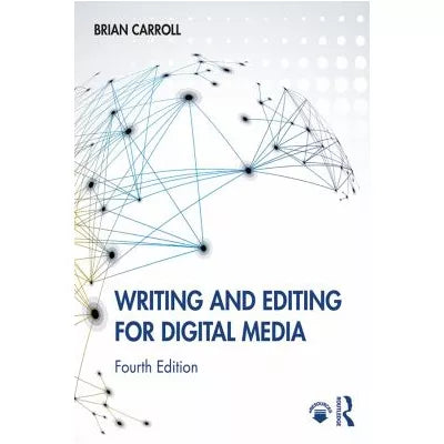 Writing &amp; Editing for Digital Media