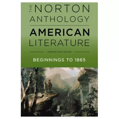 Norton Anthology of American Literature (Shorter) (V1: Beginning to 1865)