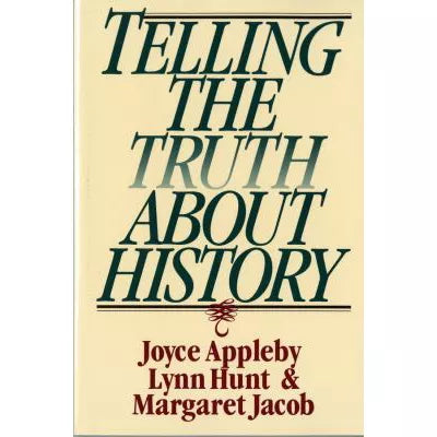 Telling the Truth About History