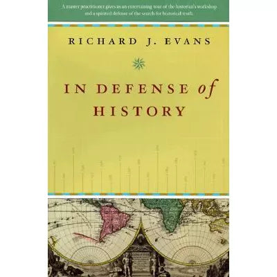 In Defense of History