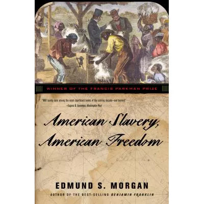 American Slavery, American Freedom