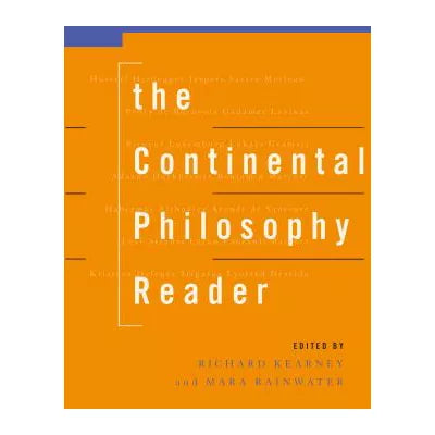 Continental Philosophy Reader