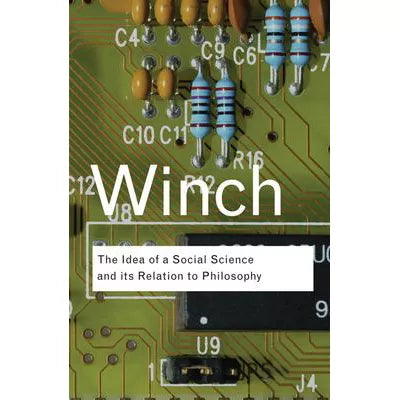 Idea of a Social Science &amp; its Relation to Philosophy