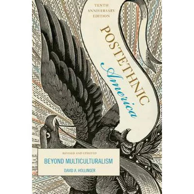 Postethnic America (10th Anniv Ed)