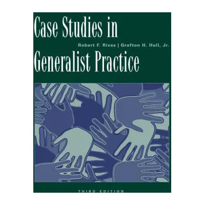 Case Studies in Generalist Practice