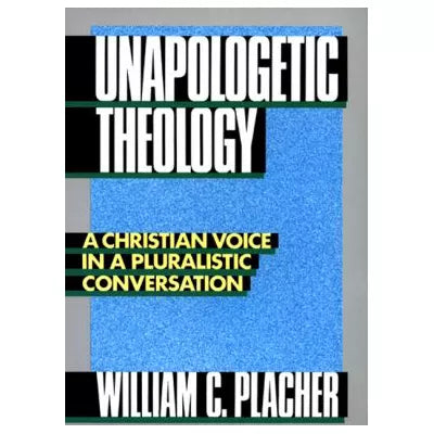 Unapologetic Theology