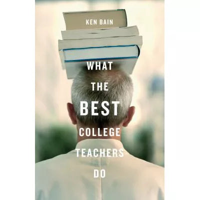 What the Best College Teachers Do