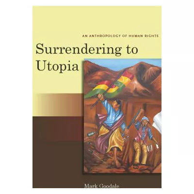 Surrendering to Utopia