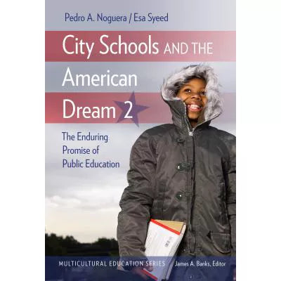 City Schools &amp; the American Dream 2