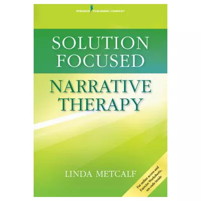Solution-Focused Narrative Therapy