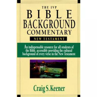 IVP Bible Background Commentary: New Testament