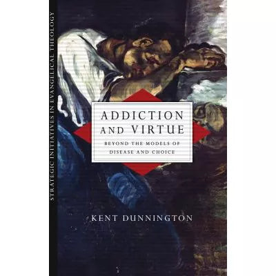 Addiction &amp; Virtue