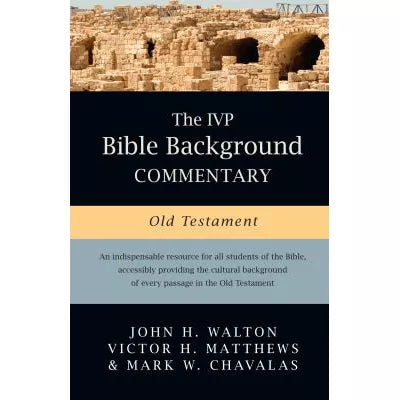 The IVP Bible Background Commentary: Old Testament