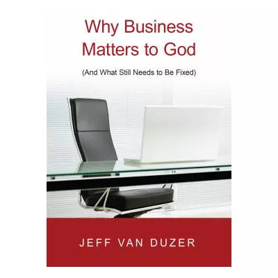 Why Business Matters to God