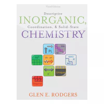 Descriptive Inorganic, Coordination &amp; Solid-State Chemistry