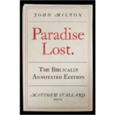 Paradise Lost (Biblically Annotated Ed)