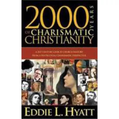 2000 Years of Charismatic Christianity