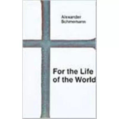 For the Life of the World