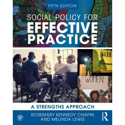 Social Policy for Effective Practice : A Strengths Approach