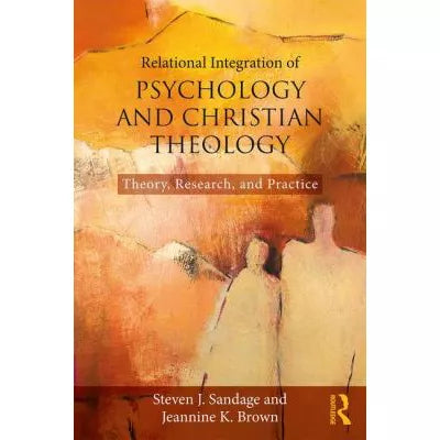 Relational Integration of Psychology &amp; Christian Theology