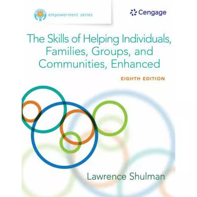 Empowerment Series: Skills of Helping Individuals, Families, Groups, &amp; Communities