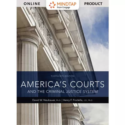 MindTap Criminal Justice, 1 term (6 months) Instant Access for Neubauer/Fradella's America's Courts and the Criminal Justice System