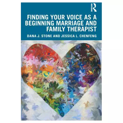 Finding Your Voice as a Beginning Marriage and Family Therapist