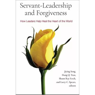 Servant-Leadership &amp; Forgiveness