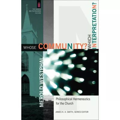 Whose Community? Which Interpretation? (The Church and Postmodern Culture)