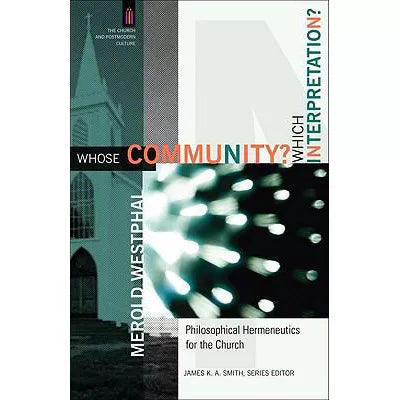 Whose Community? Which Interpretation? (The Church and Postmodern Culture)