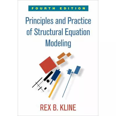 Prin &amp; Practice of Structural Equation Modeling
