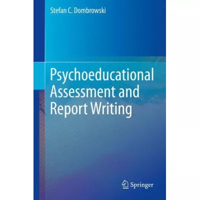 Psychoeducational Assessment and Report Writing