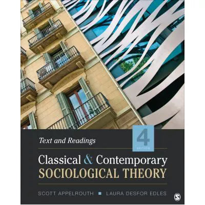 Classical and Contemporary Sociological Theory
